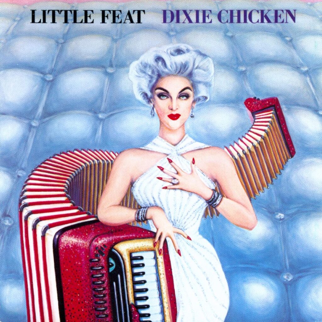 Little feat Dixie chicken